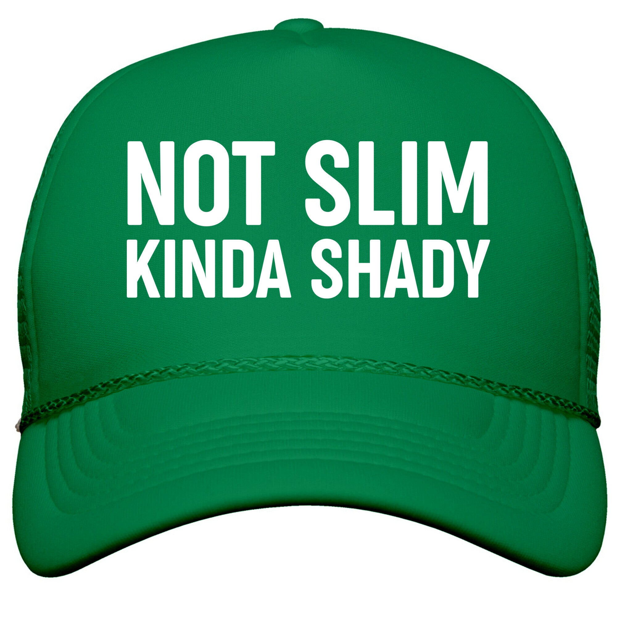 Not Slim Kinda Shady  Snapback Trucker Hat